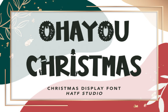 Ohayou Christmas: A Festive Font for Your Brand